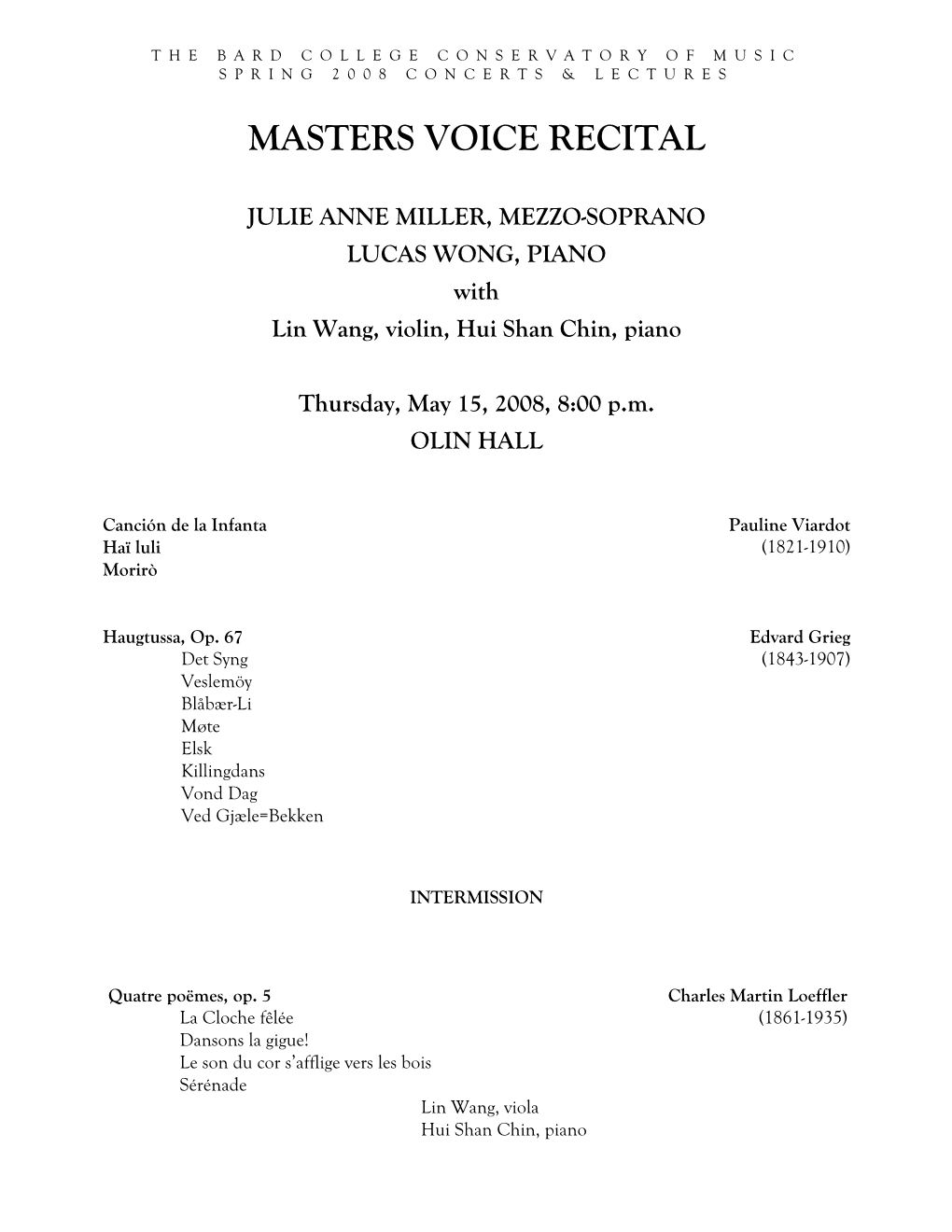 The Bard College Conservatory of Music Spring 2008 Concerts & Lectures