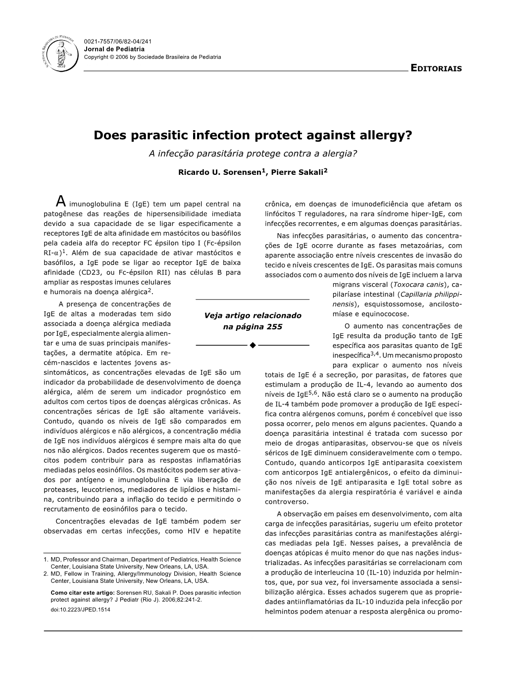 Does Parasitic Infection Protect Against Allergy? a Infecção Parasitária Protege Contra a Alergia?