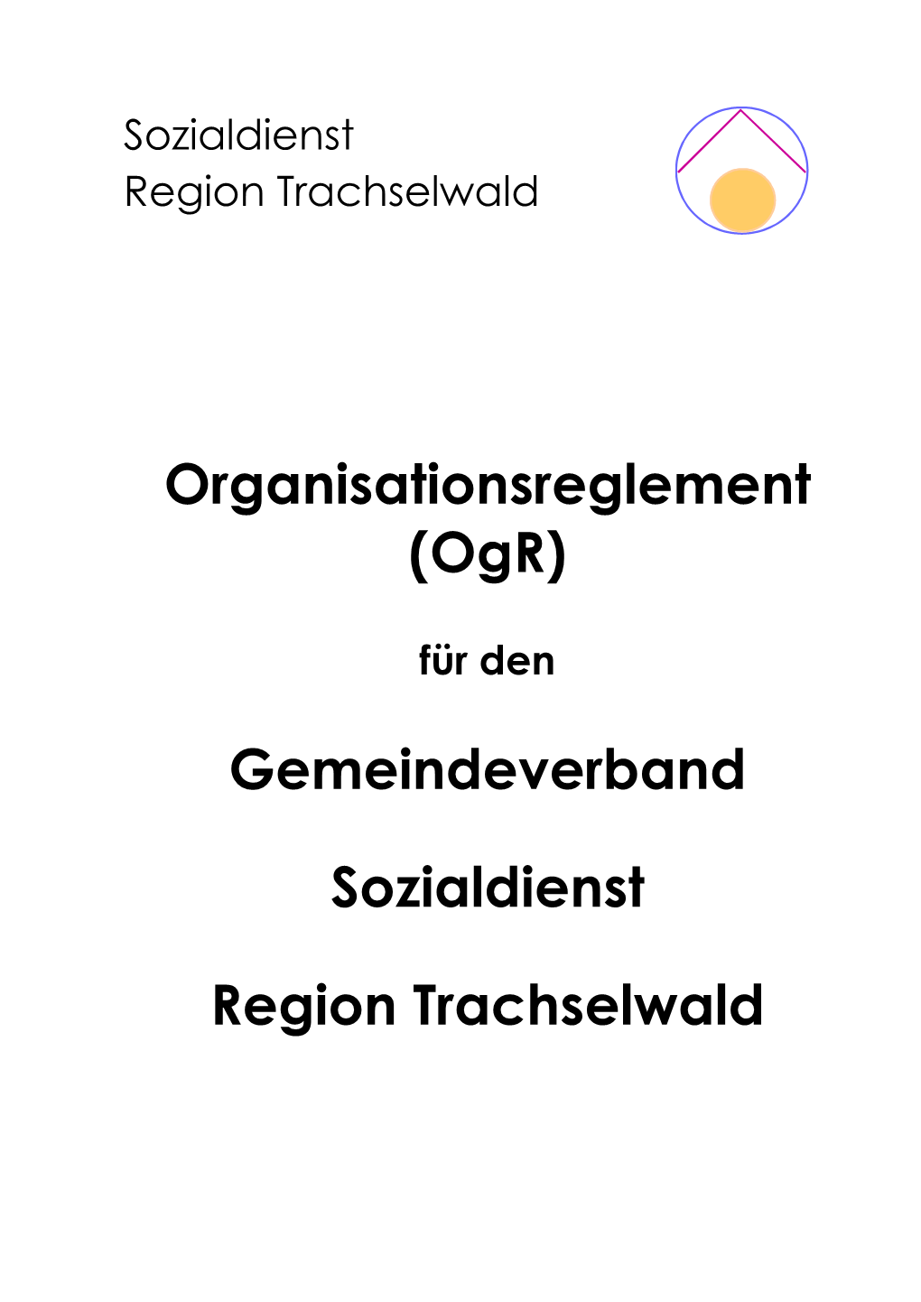 Organisationsreglement (Ogr) Gemeindeverband Sozialdienst