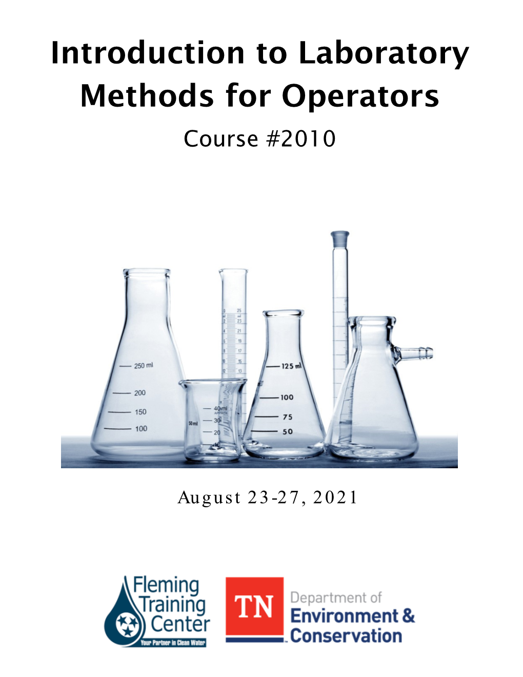 2010 Introduction to Laboratory Methods for Operators