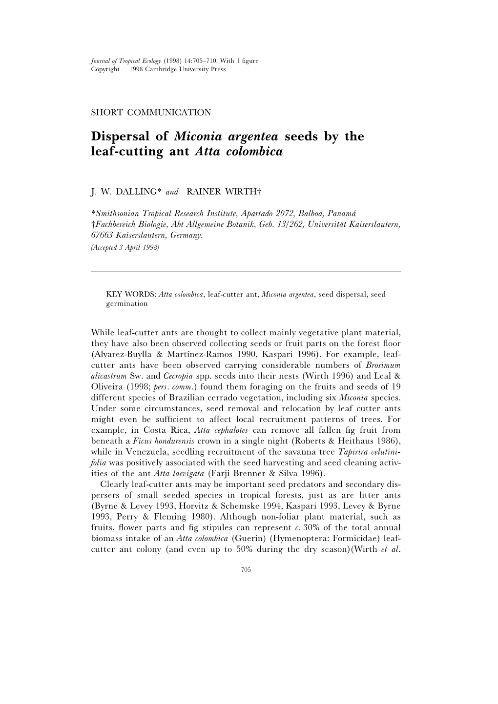 Dispersal of Miconia Argentea Seeds by the Leaf-Cutting Ant Atta Colombica