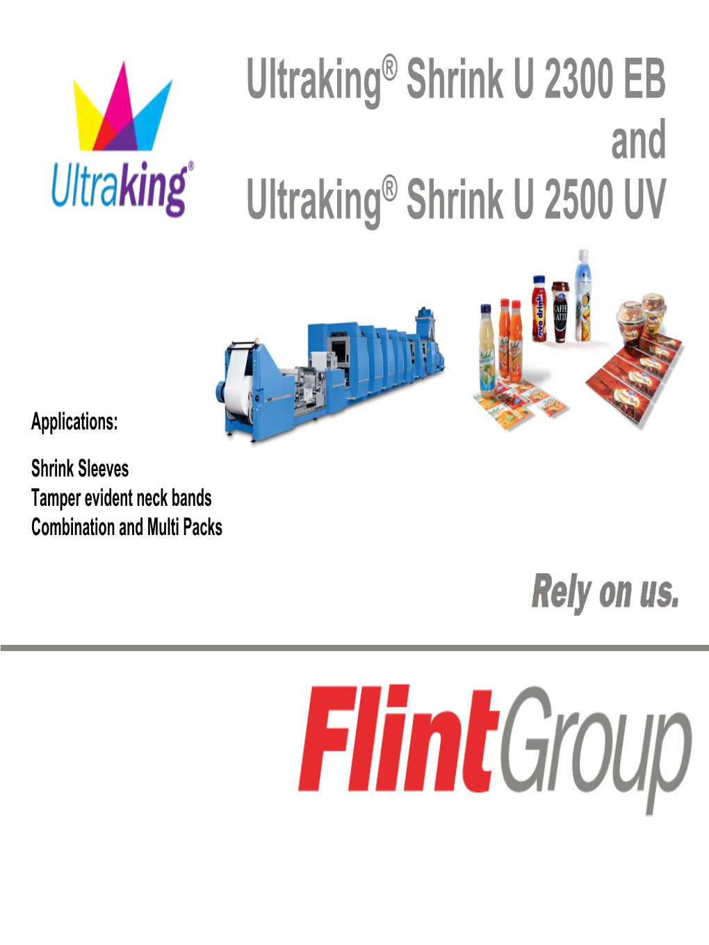 Ultraking® Shrink U 2300 EB and Ultraking® Shrink U 2500 UV