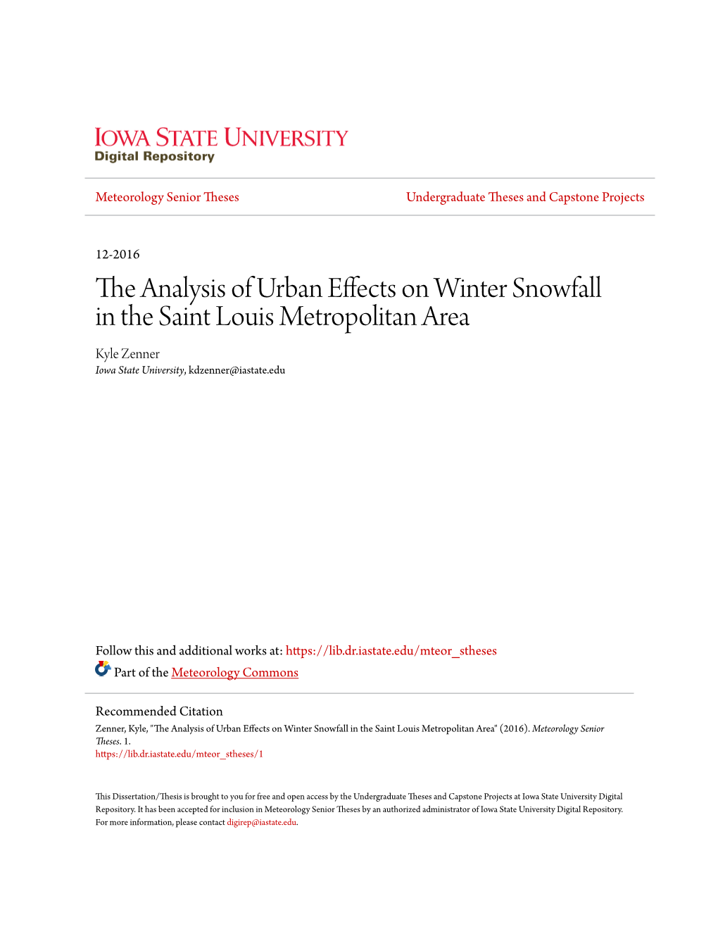 The Analysis of Urban Effects on Winter Snowfall in the Saint Louis Metropolitan Area Kyle Zenner Iowa State University, Kdzenner@Iastate.Edu