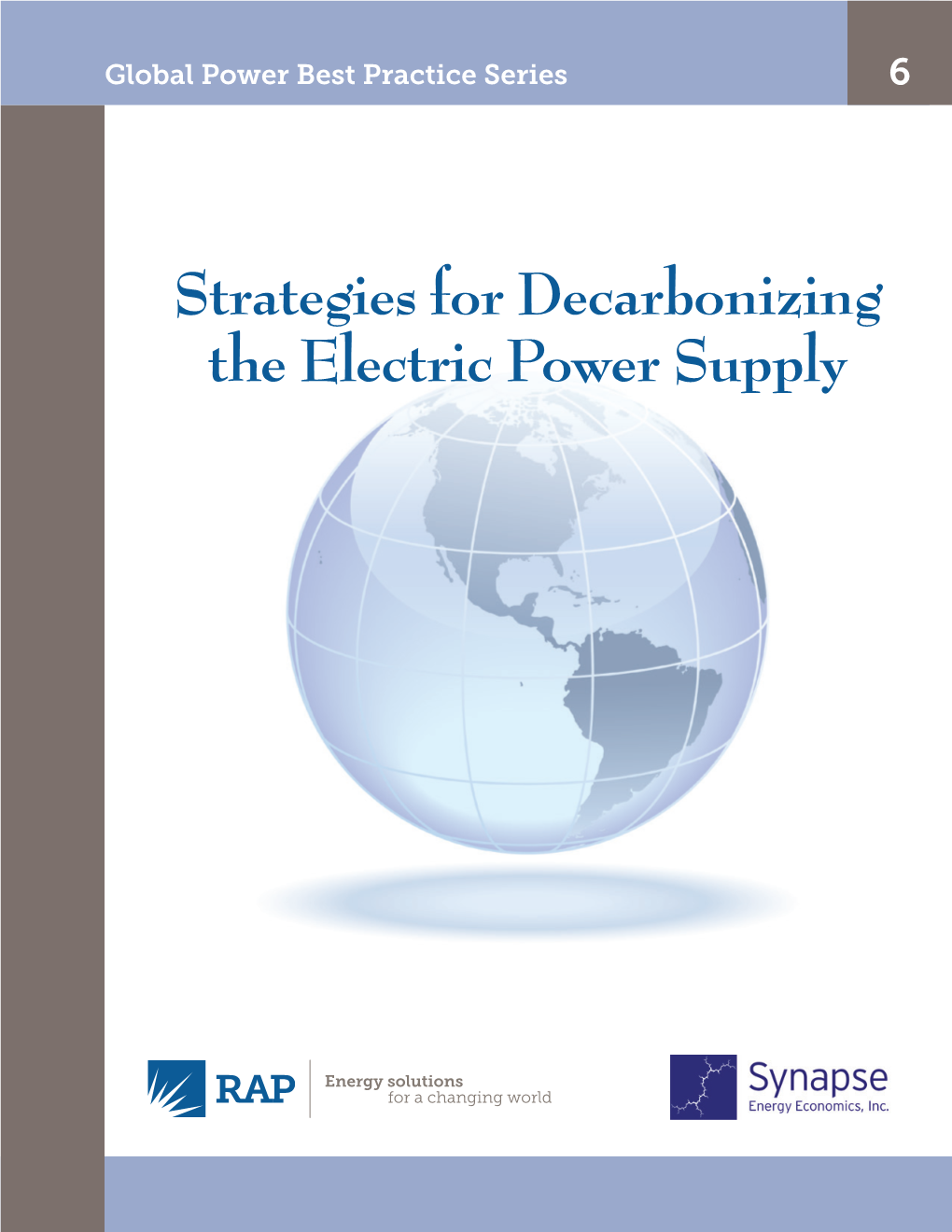 Strategies for Decarbonizing the Electric Power Supply Strategies for Decarbonizing the Electric Power Supply