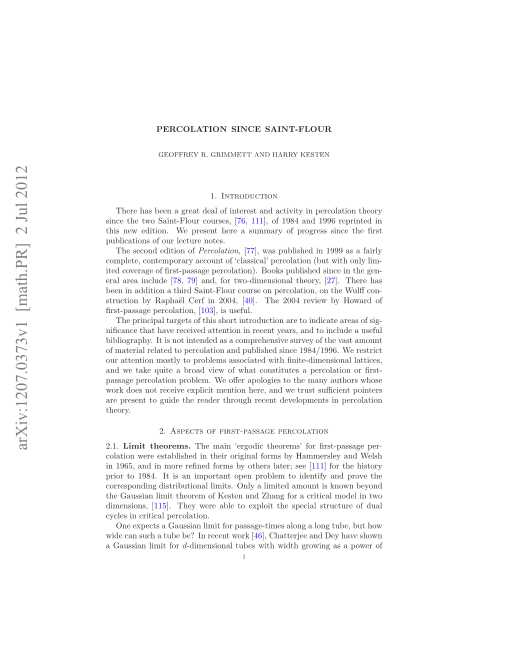 PERCOLATION SINCE SAINT-FLOUR 3 There Are Inﬁnitely Many Semi-Inﬁnite Geodesics (‘Uni-Geodesics’)