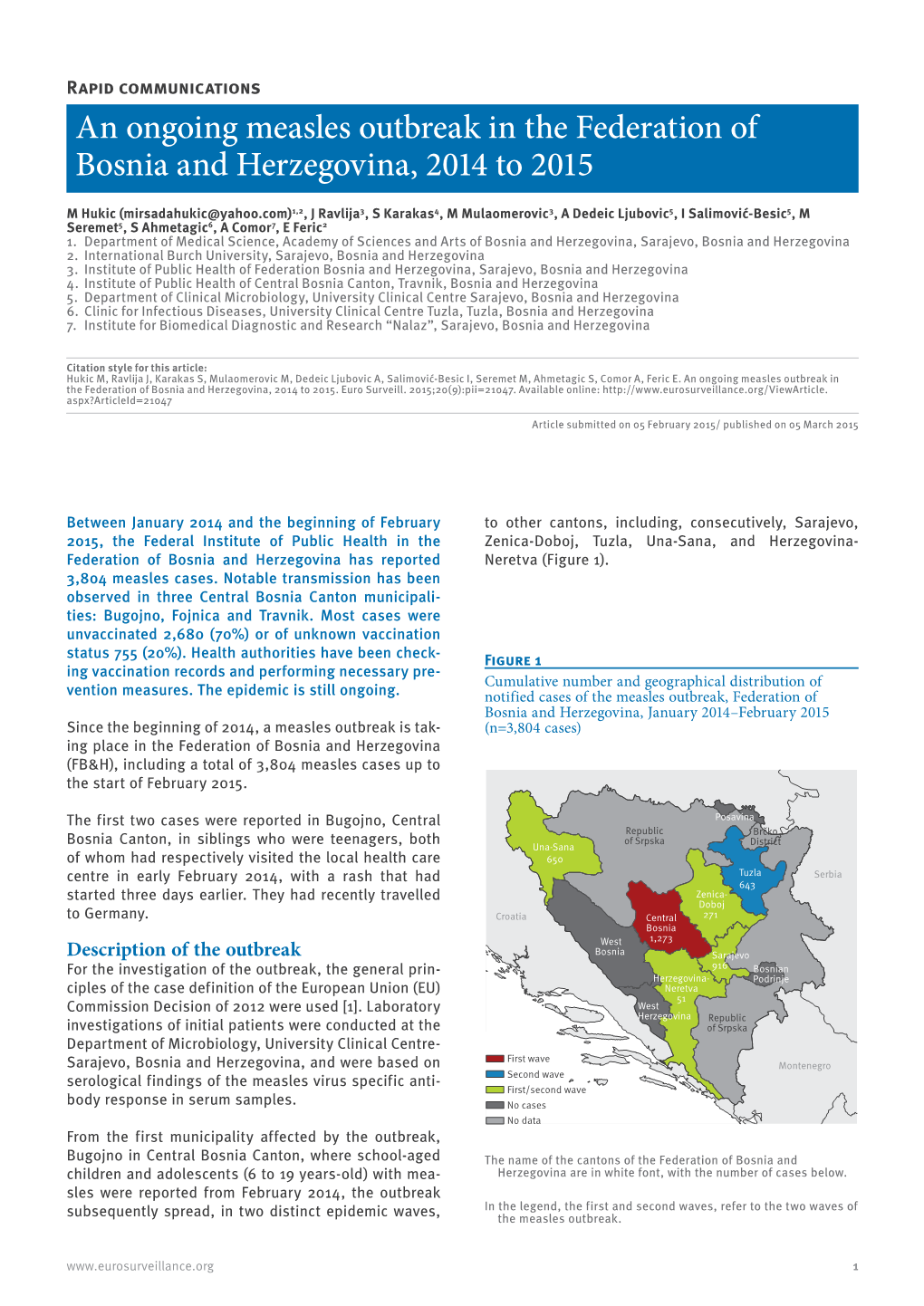 An Ongoing Measles Outbreak in the Federation of Bosnia and Herzegovina, 2014 to 2015