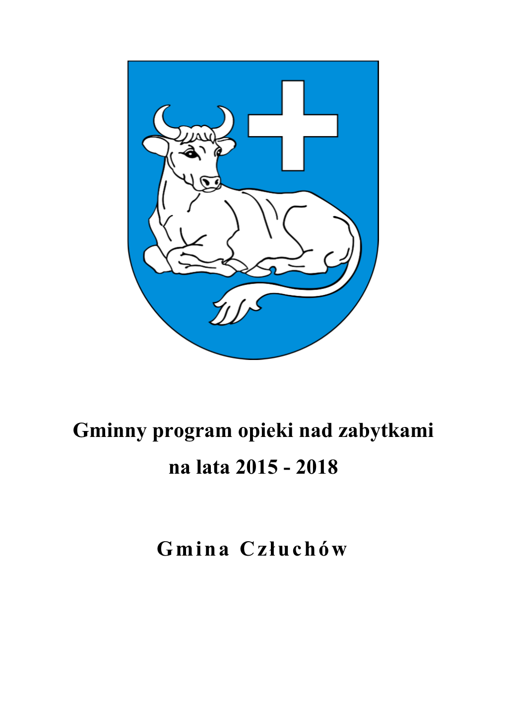 Gminny Program Opieki Nad Zabytkami Na Lata 2015 - 2018