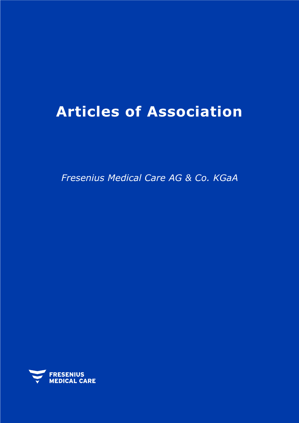 Articles of Association of Fresenius Medical Care AG & Co Kgaa