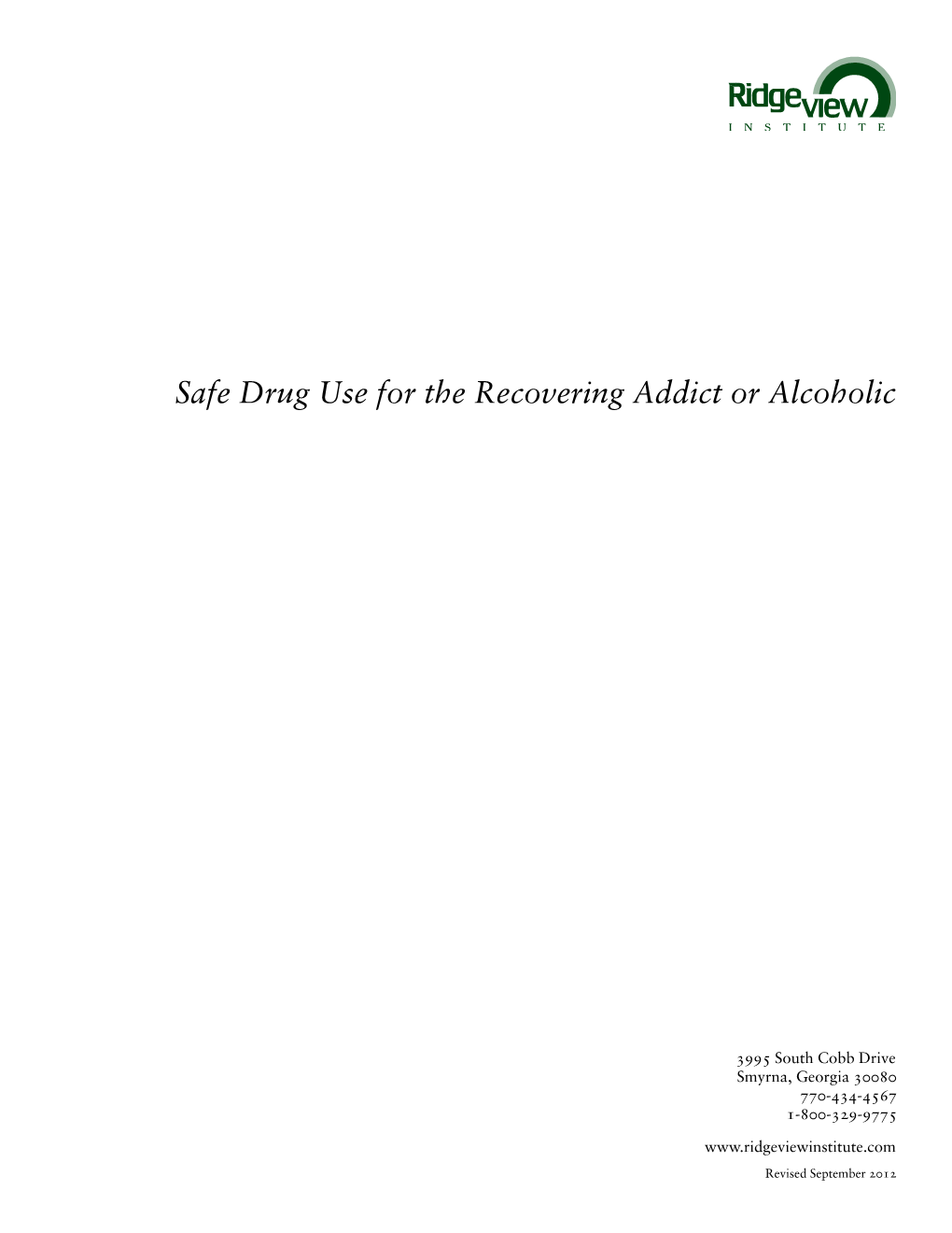 Safe Drug Use for the Recovering Addict Or Alcoholic