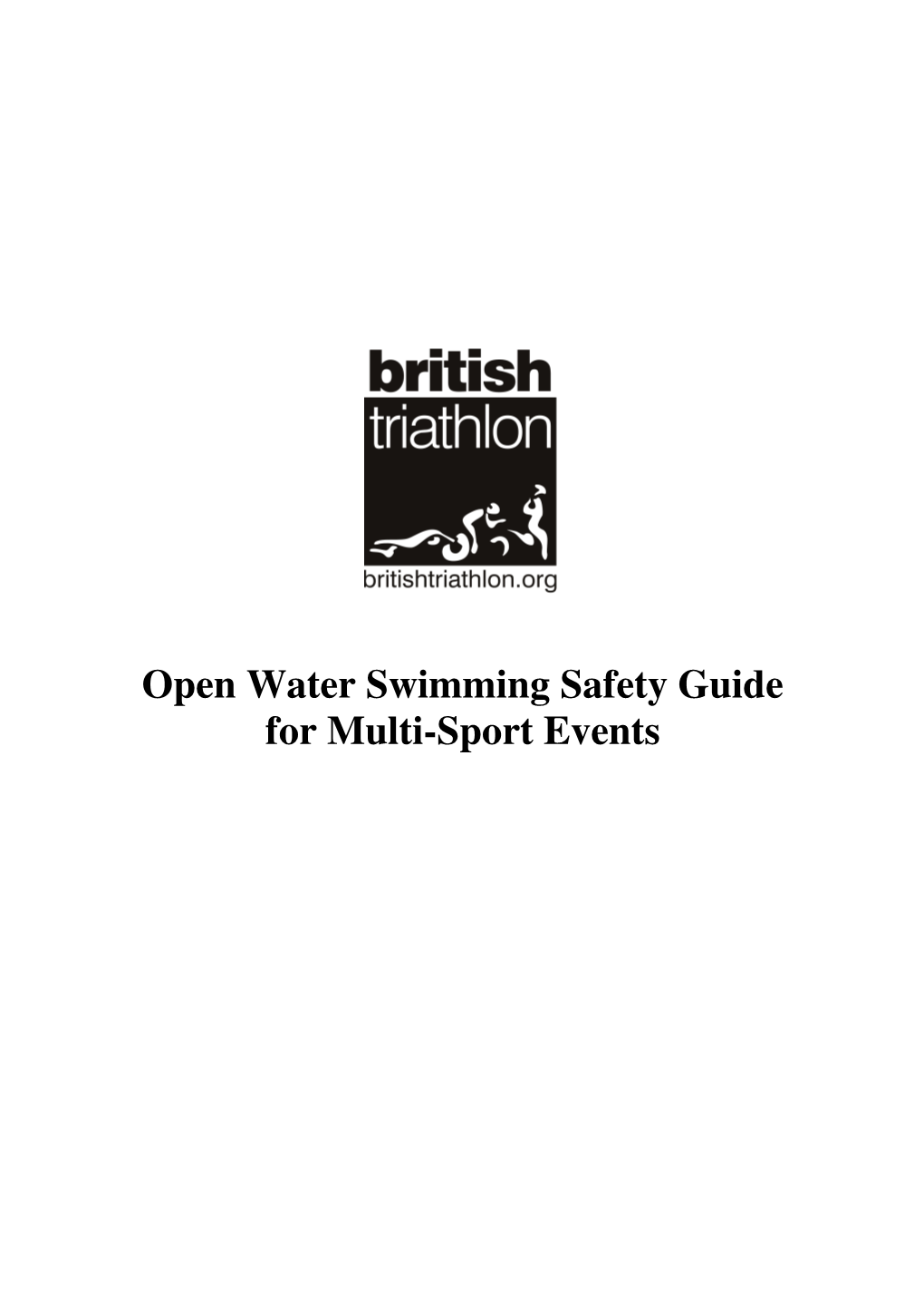Open Water Swimming Safety Guide for Multi-Sport Events Contents