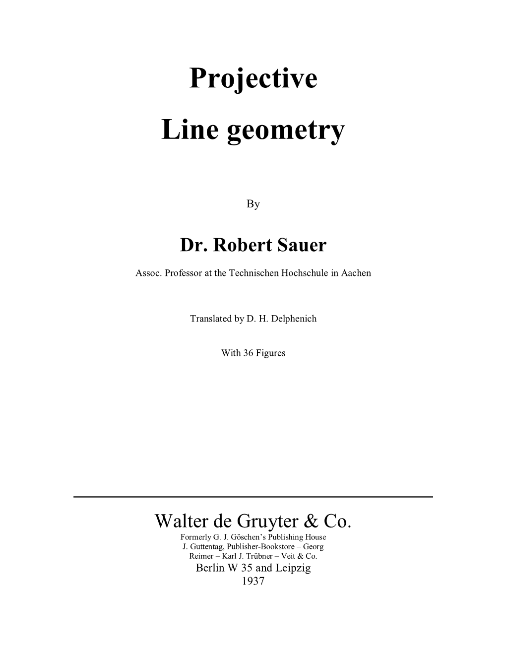 Projective Line Geometry