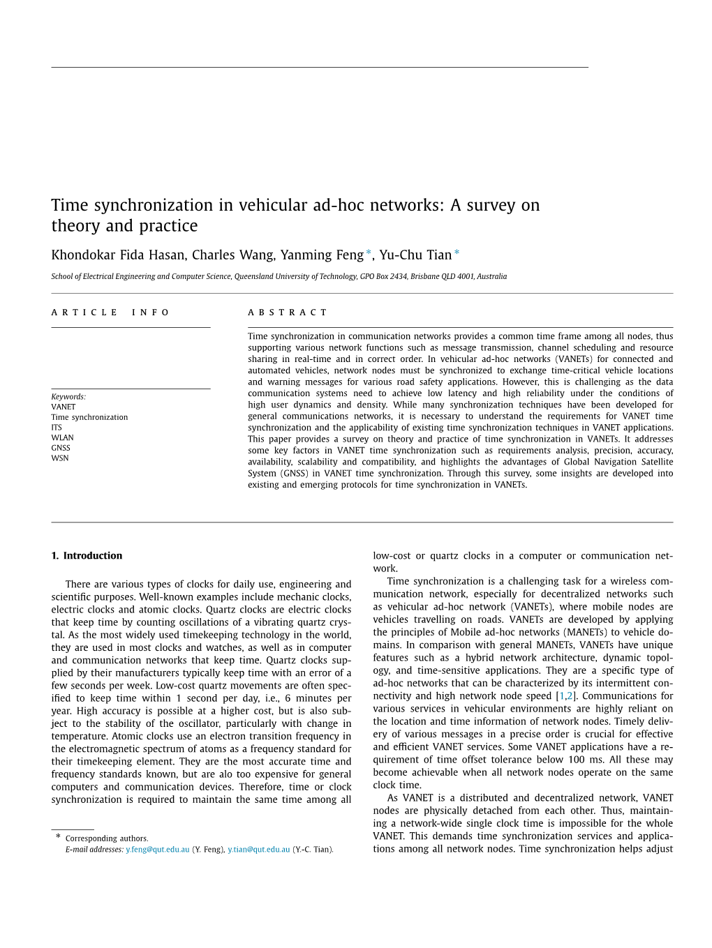 Time Synchronization in Vehicular Ad-Hoc Networks: a Survey on Theory and Practice ∗ ∗ Khondokar Fida Hasan, Charles Wang, Yanming Feng , Yu-Chu Tian