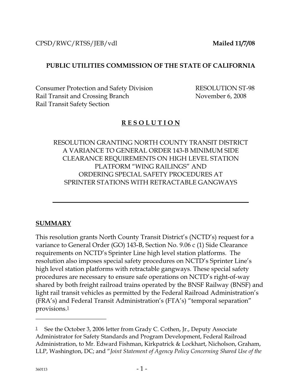 RESOLUTION ST-98 Rail Transit and Crossing Branch November 6, 2008 Rail Transit Safety Section