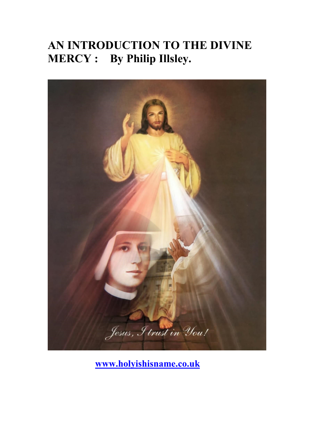 AN INTRODUCTION to the DIVINE MERCY : by Philip Illsley