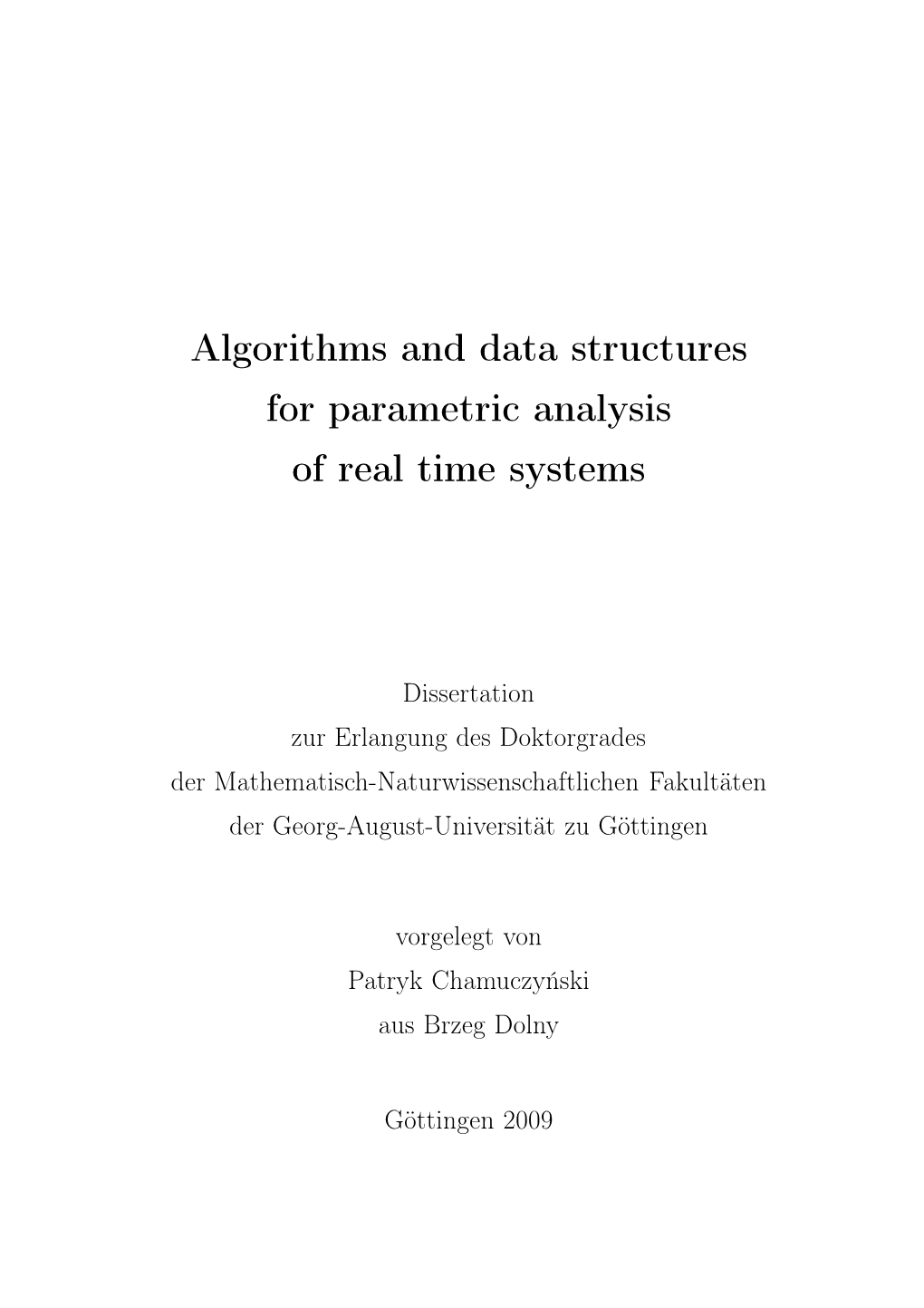Algorithms and Data Structures for Parametric Analysis of Real Time Systems