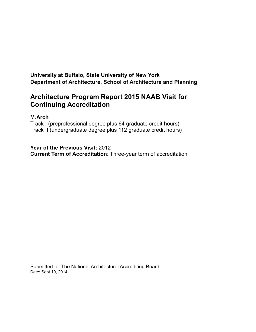 Architecture Program Report 2015 NAAB Visit for Continuing Accreditation