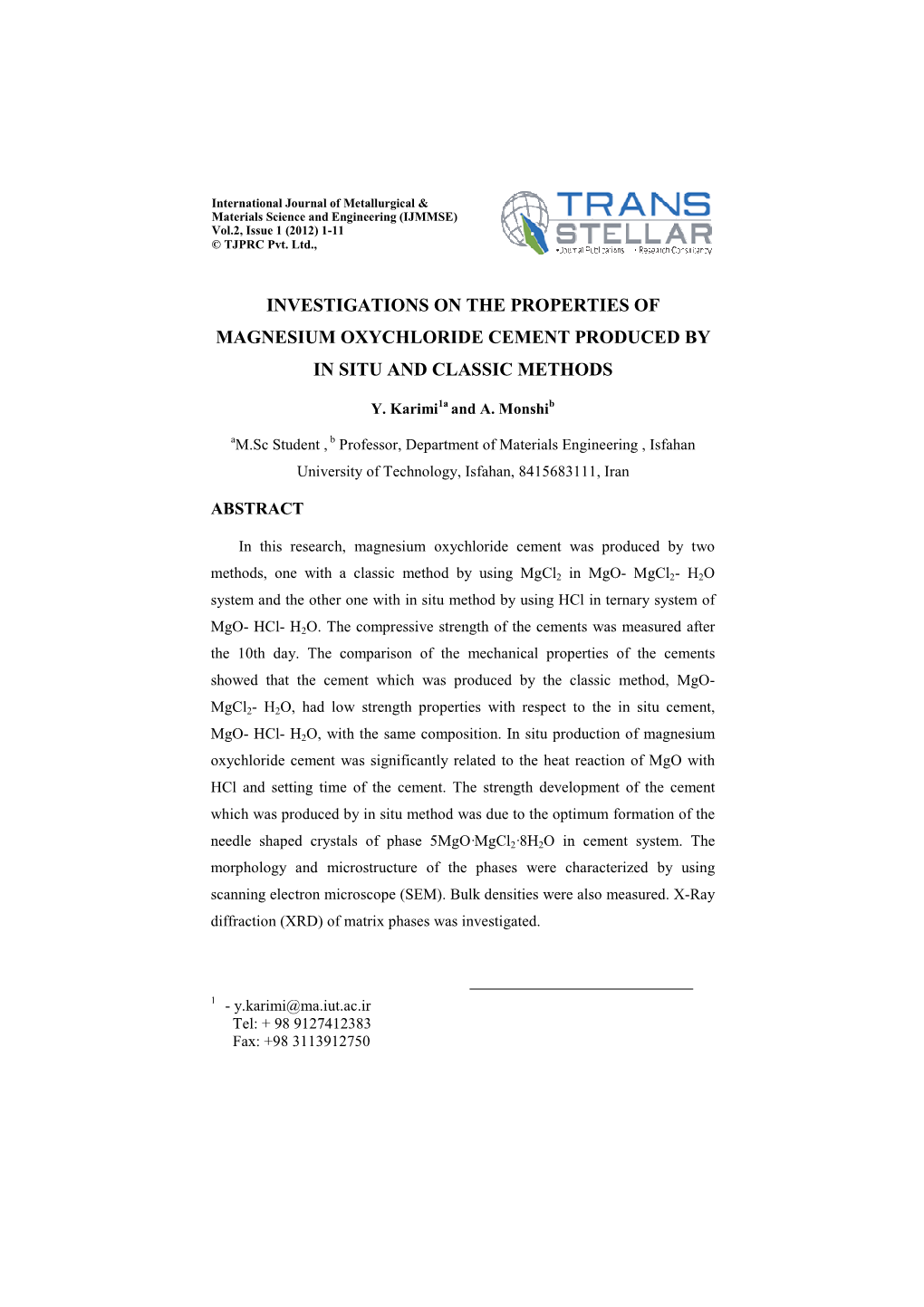 Investigations on the Properties of Magnesium Oxychloride Cement Produced by in Situ and Classic Methods