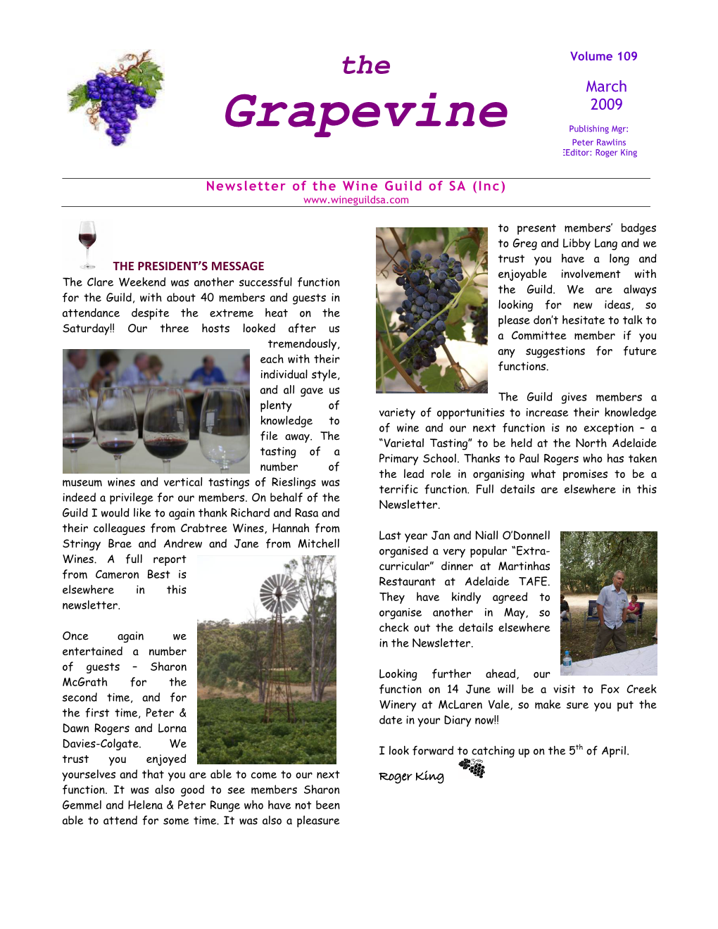 Grapevine Publishing Mgr: Peter Rawlins Eeditor: Roger King