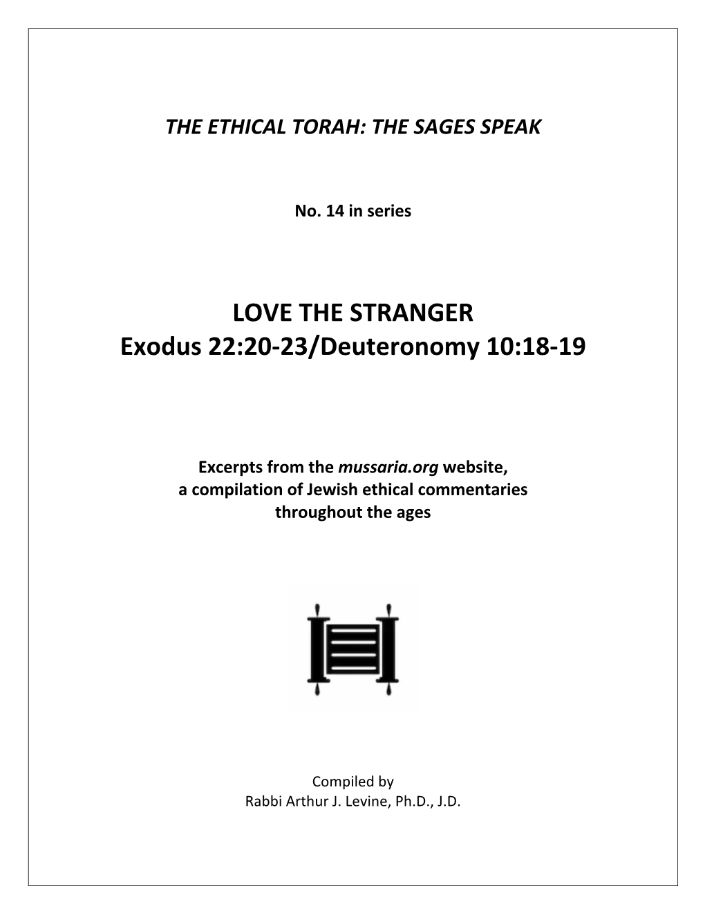 LOVE the STRANGER Exodus 22:20-23/Deuteronomy 10:18-19