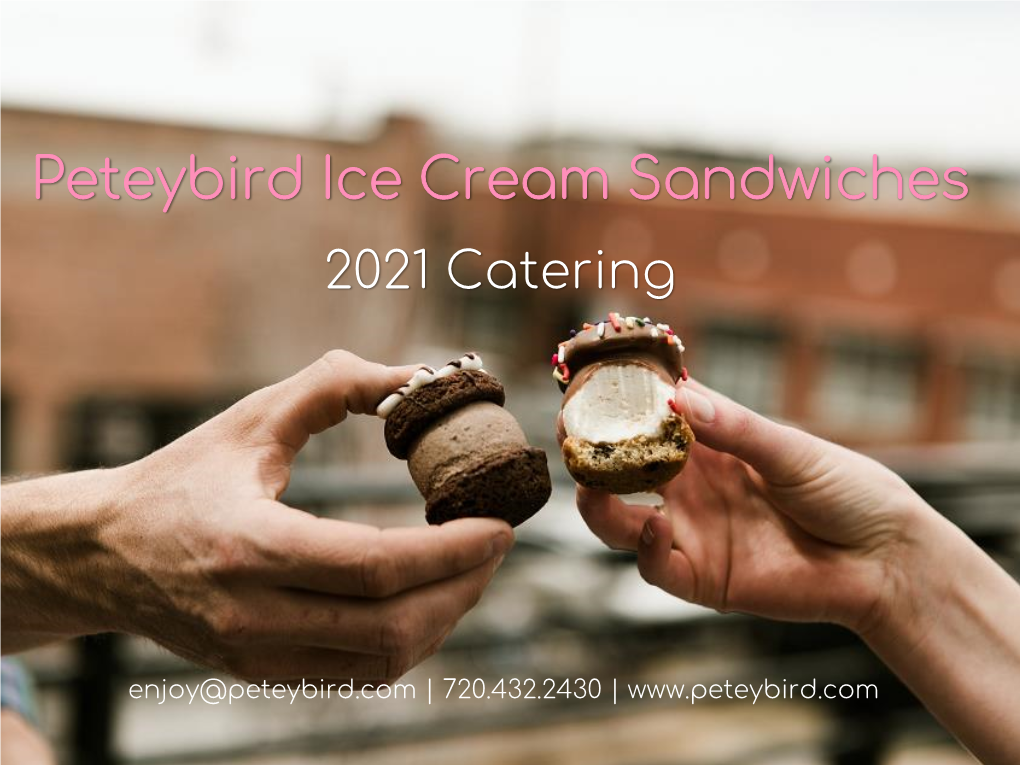 Peteybird Ice Cream Sandwiches 2021 Catering