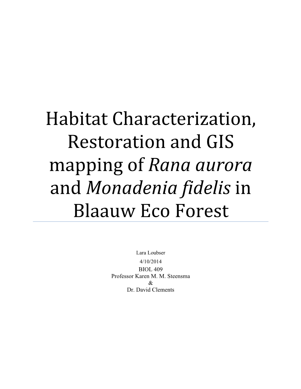 Habitat Restoration and GIS Mapping of Rana Aurora and Monadenia