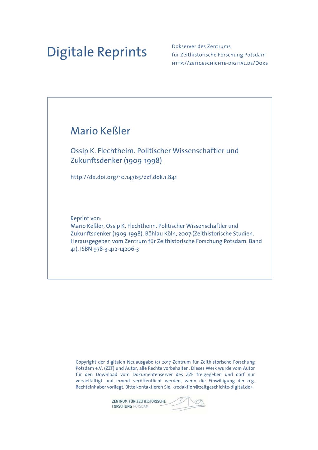 Mario Keßler, Ossip K. Flechtheim. Politischer Wissenschaftler Und Zukunftsdenker (1909-1998), Böhlau Köln, 2007 (Zeithistorische Studien