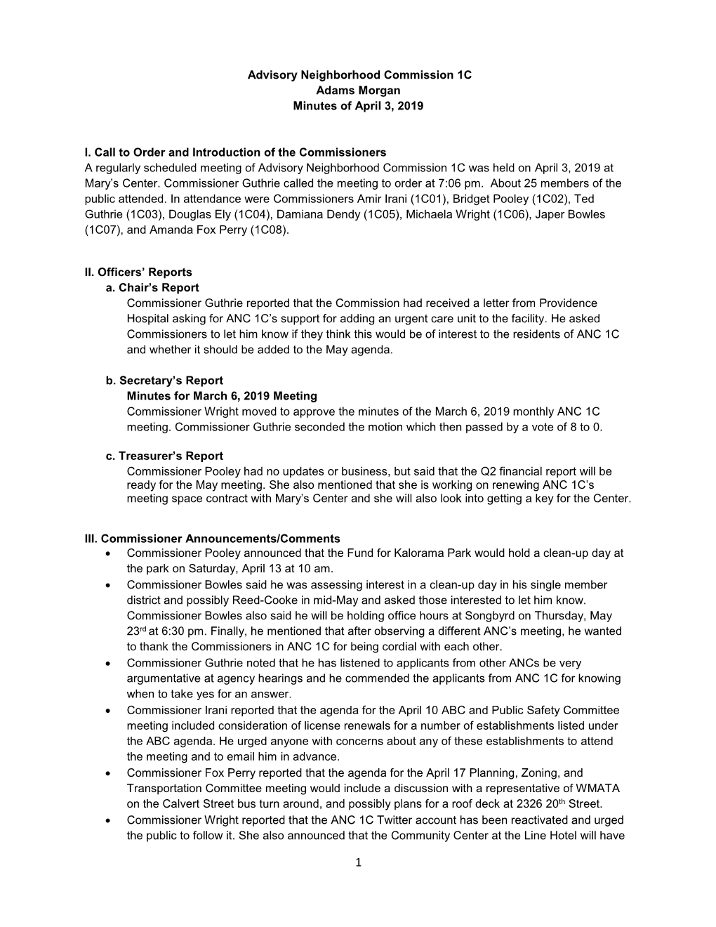 Advisory Neighborhood Commission 1C Adams Morgan Minutes of April 3, 2019 I. Call to Order and Introduction of the Commissioners