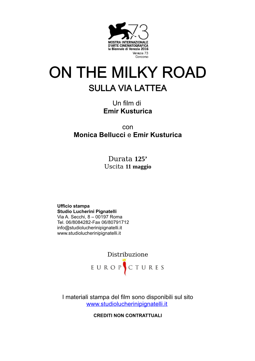 ON the MILKY ROAD SULLA VIA LATTEA Un Film Di Emir Kusturica