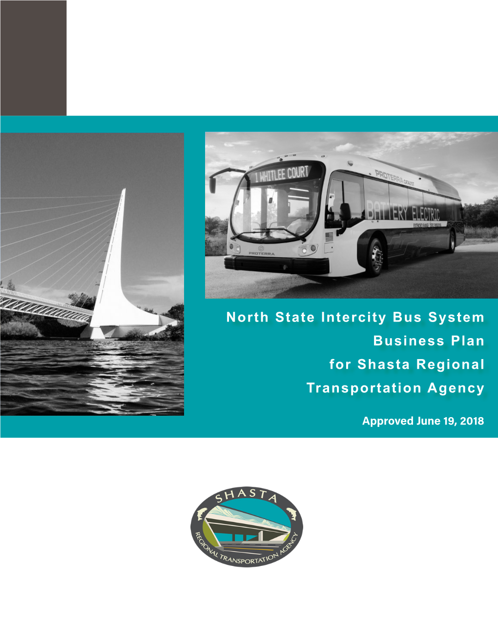 North State Intercity Bus System Business Plan for Shasta Regional Transportation Agency
