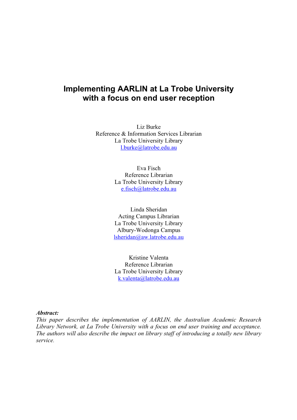 Implementing AARLIN at La Trobe University with a Focus on End User Reception