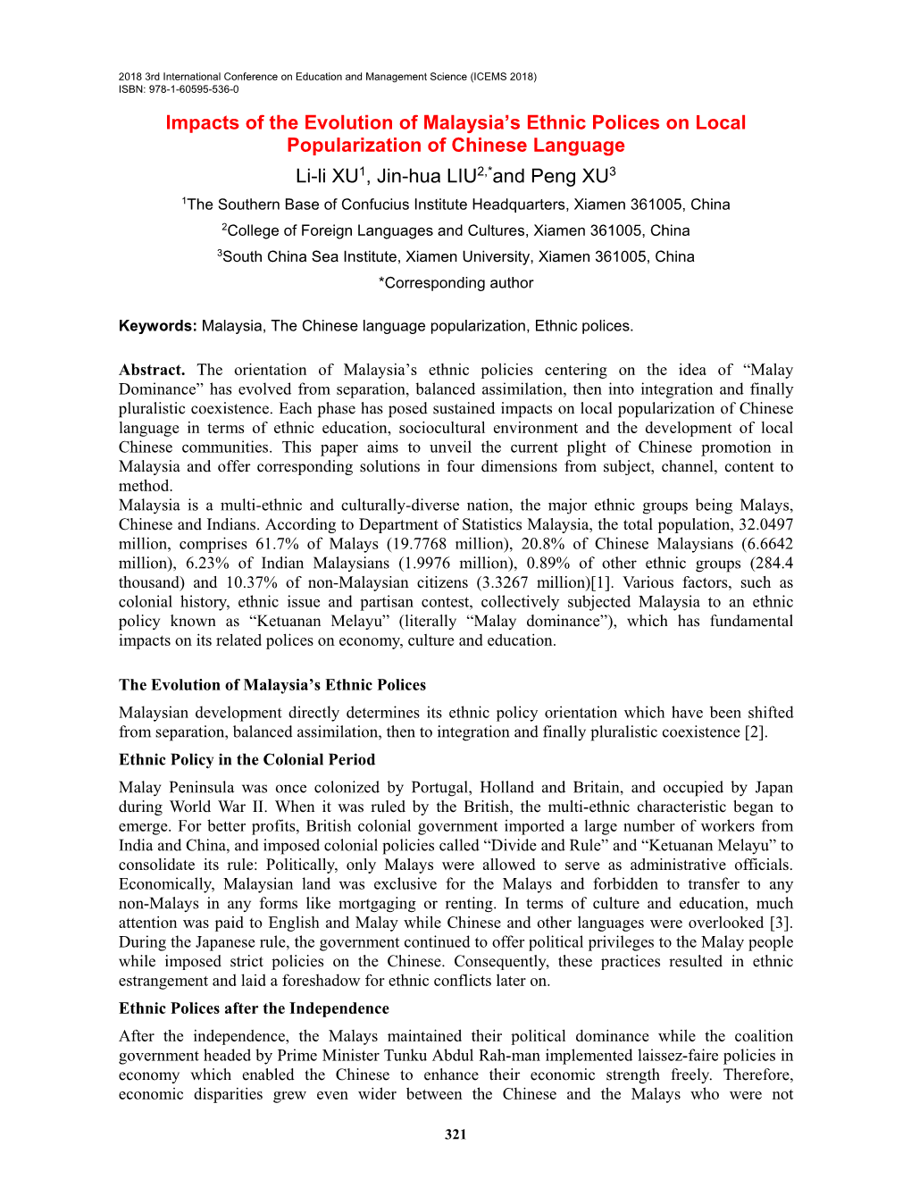 Impacts of the Evolution of Malaysia's Ethnic Polices on Local