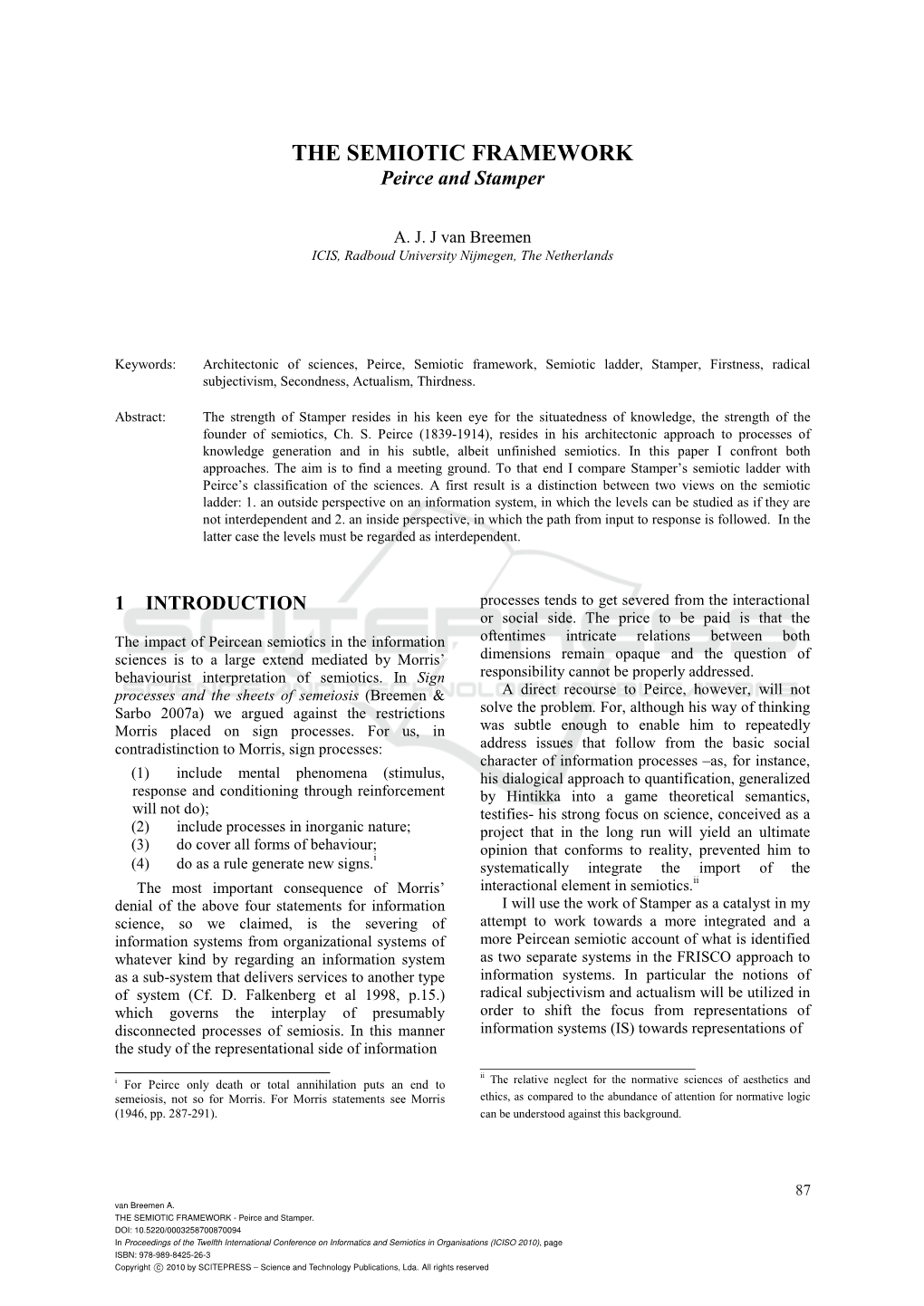 THE SEMIOTIC FRAMEWORK Peirce and Stamper