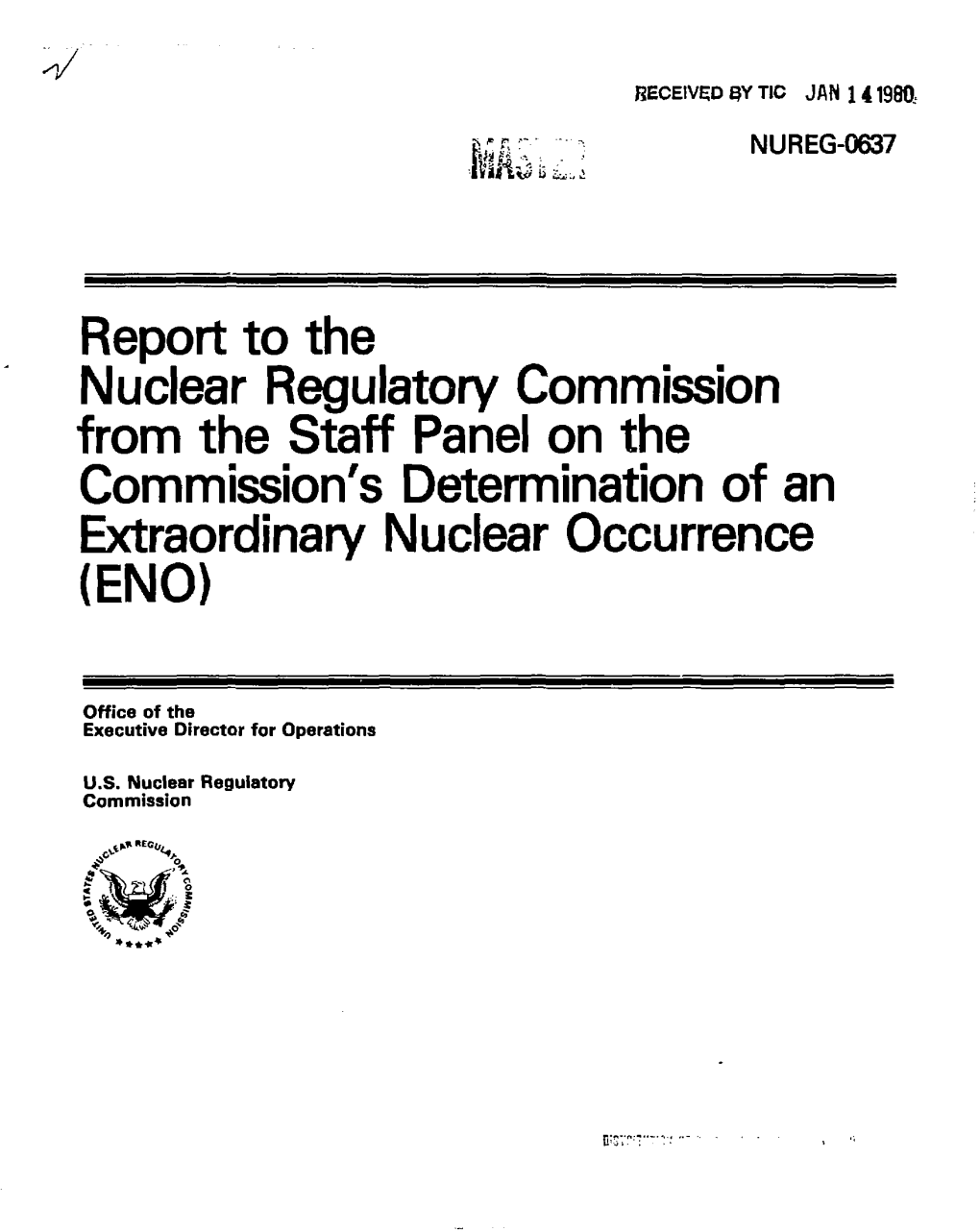 Report to the Nuclear Regulatory Commission from the Staff Panel on the Commission's Determination of an Extraordinary Nuclear Occurrence (ENO)