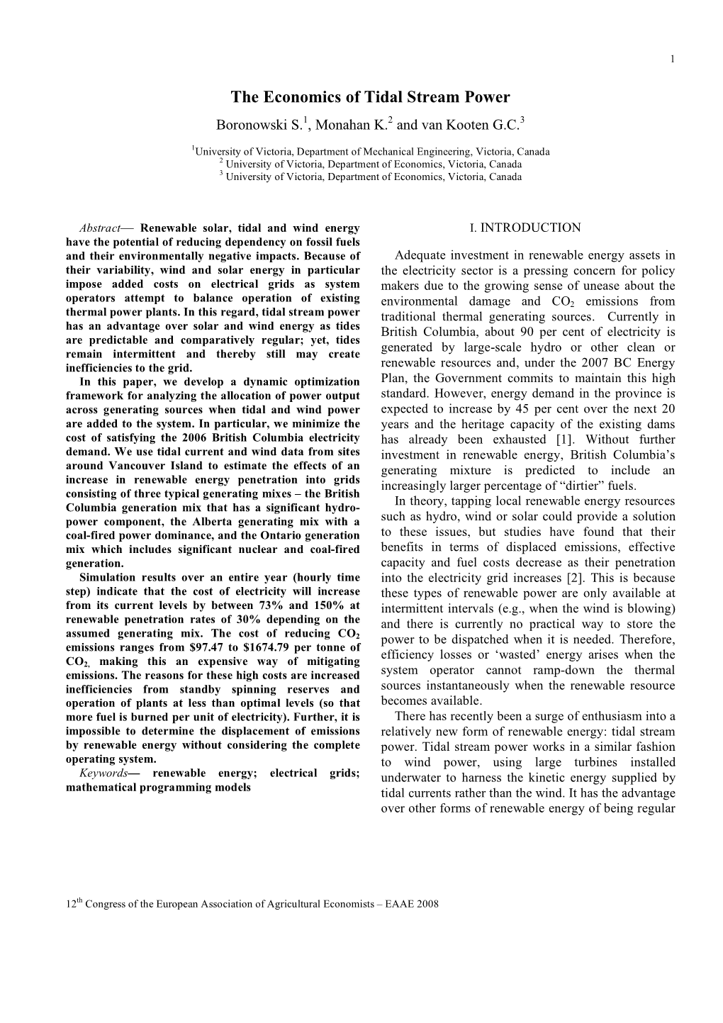 The Economics of Tidal Stream Power Boronowski S.1, Monahan K.2 and Van Kooten G.C.3
