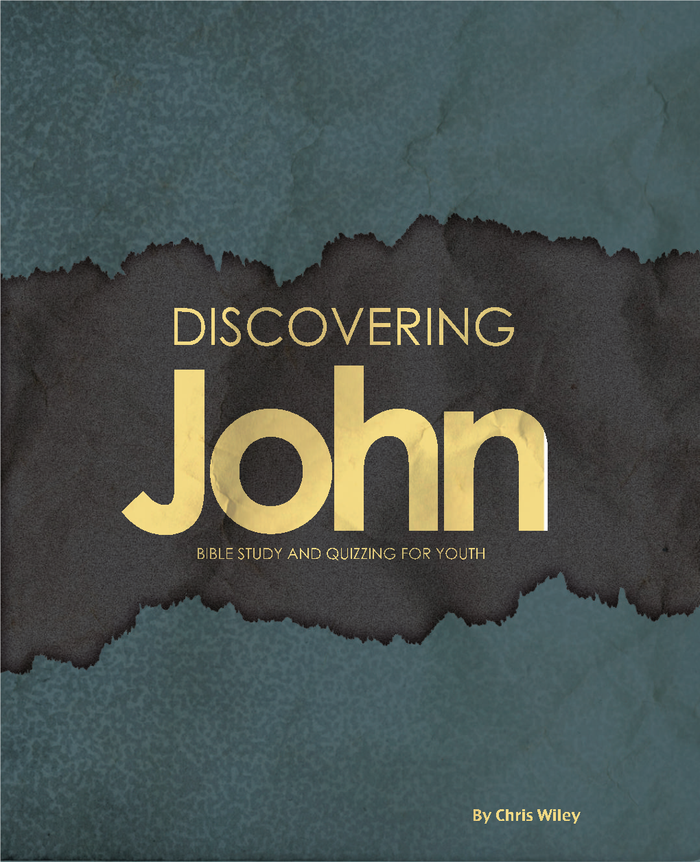 Discovering John: Bible Study and Quizzing for Youth