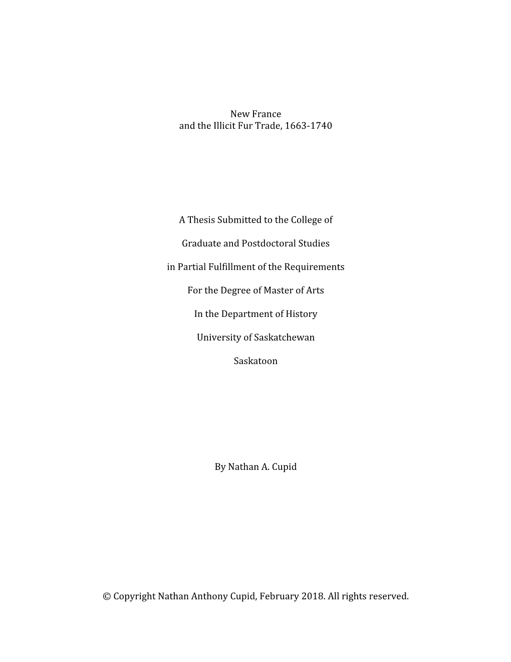 New France and the Illicit Fur Trade, 1663-1740 a Thesis Submitted To