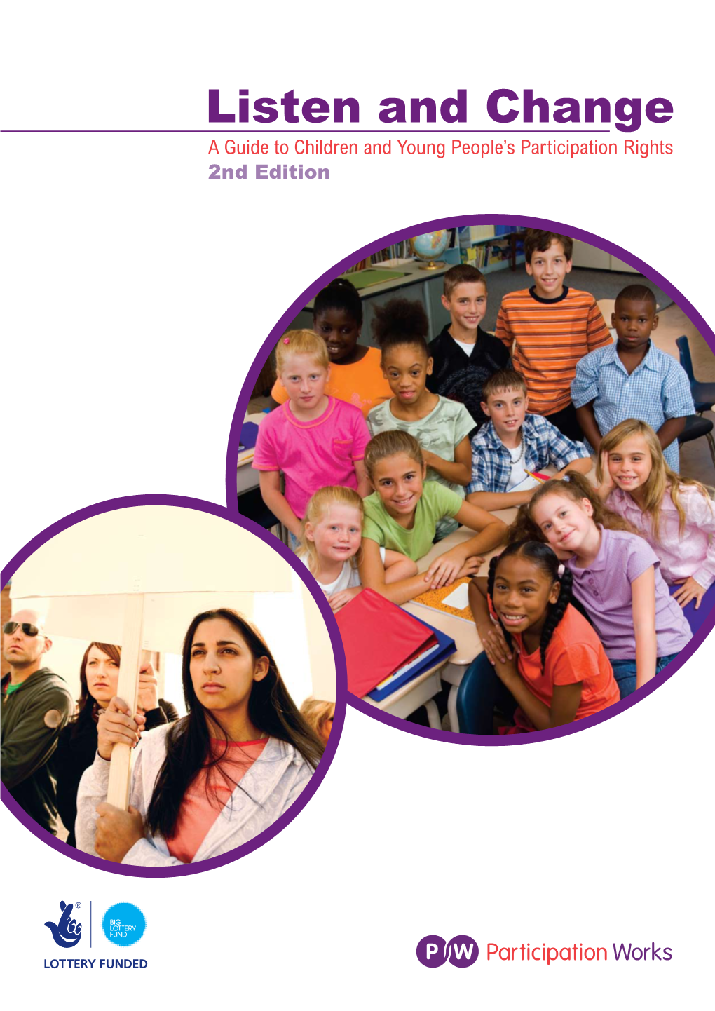 Listen and Change a Guide to Children and Young People’S Participation Rights 2Nd Edition