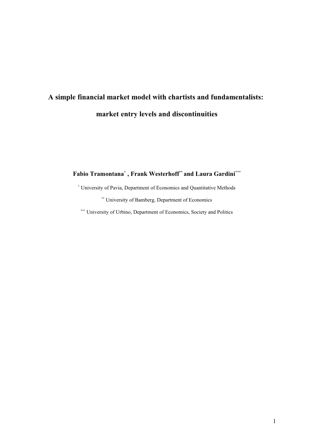 A Simple Financial Market Model with Chartists and Fundamentalists