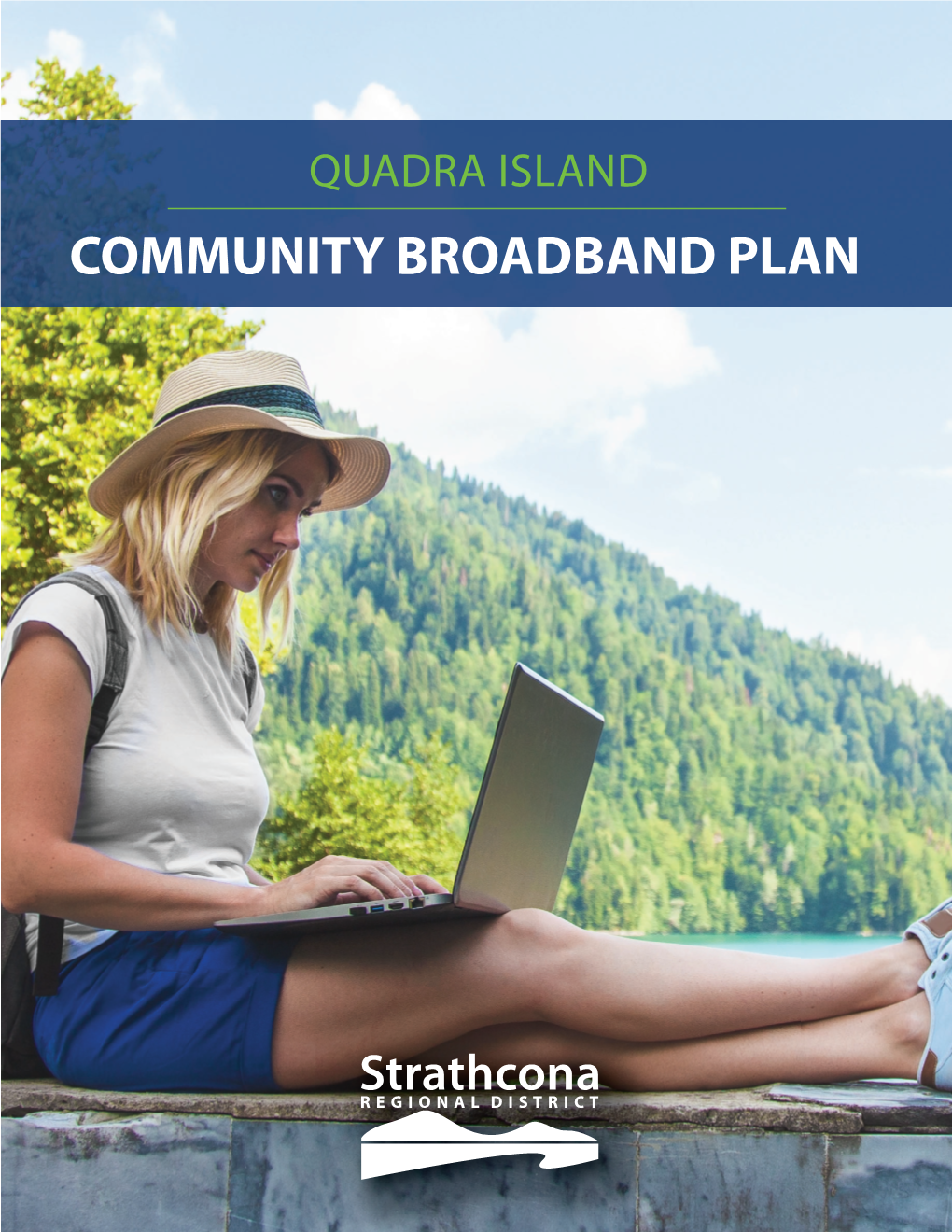 Quadra Island Community Broadband Plan About Quadra Island