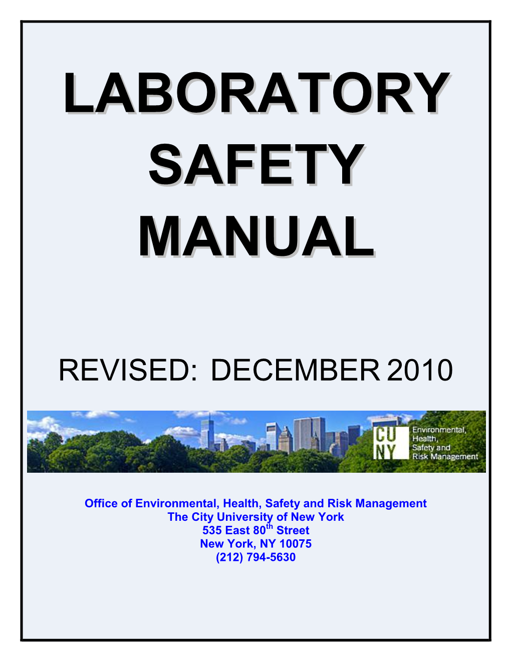 Laboratory Safety Manual Revised: December 1, 2010