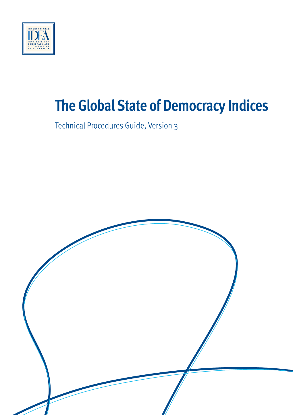 The Global State of Democracy Indices Technical Procedures Guide, Version 3 the Global State of Democracy Indices