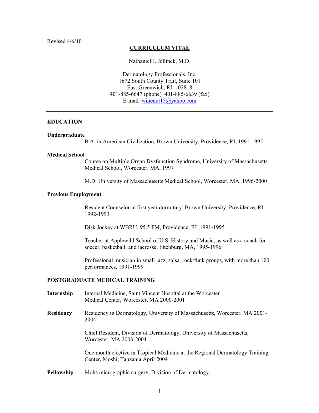 Revised 4/6/10 CURRICULUM VITAE Nathaniel J. Jellinek, M.D