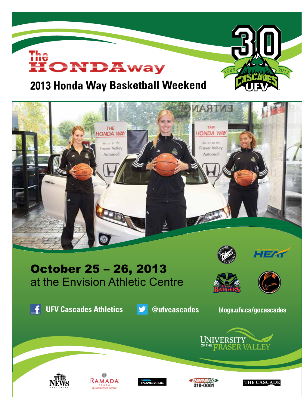 2013 Honda Way Basketball Weekend October 25 – 26, 2013 At