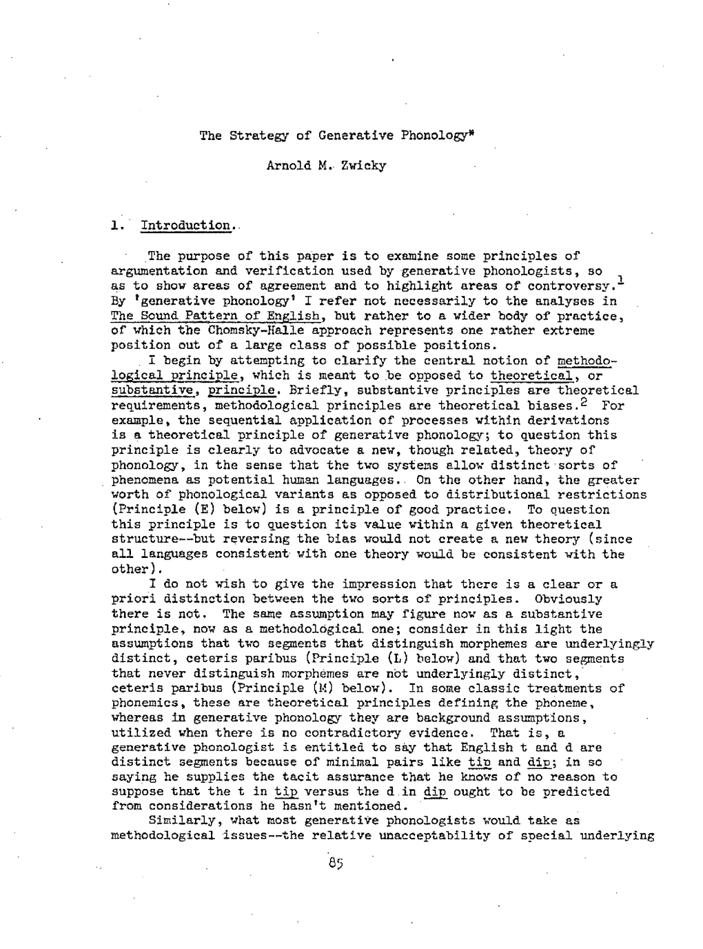 The Strategy of Generative Phonology* Arnold M•. Zwicky 1. · Introduction•. the Purpose of This Paper Is to Examine Some P