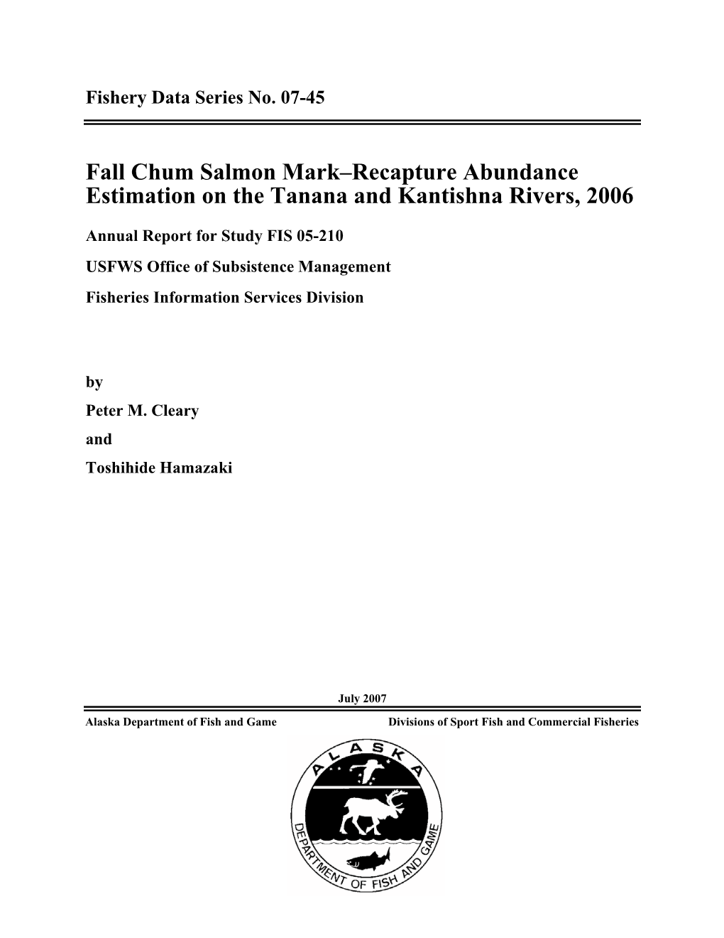 Fall Chum Salmon Mark–Recapture Abundance Estimation on the Tanana and Kantishna Rivers, 2006