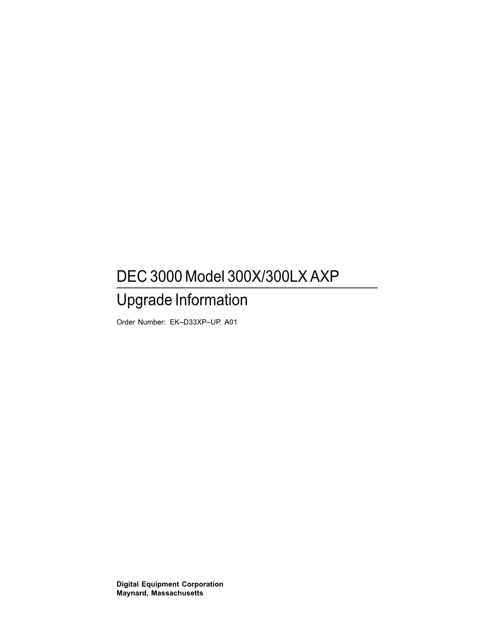 DEC 3000 Model 300X/300LX AXP Upgrade Information