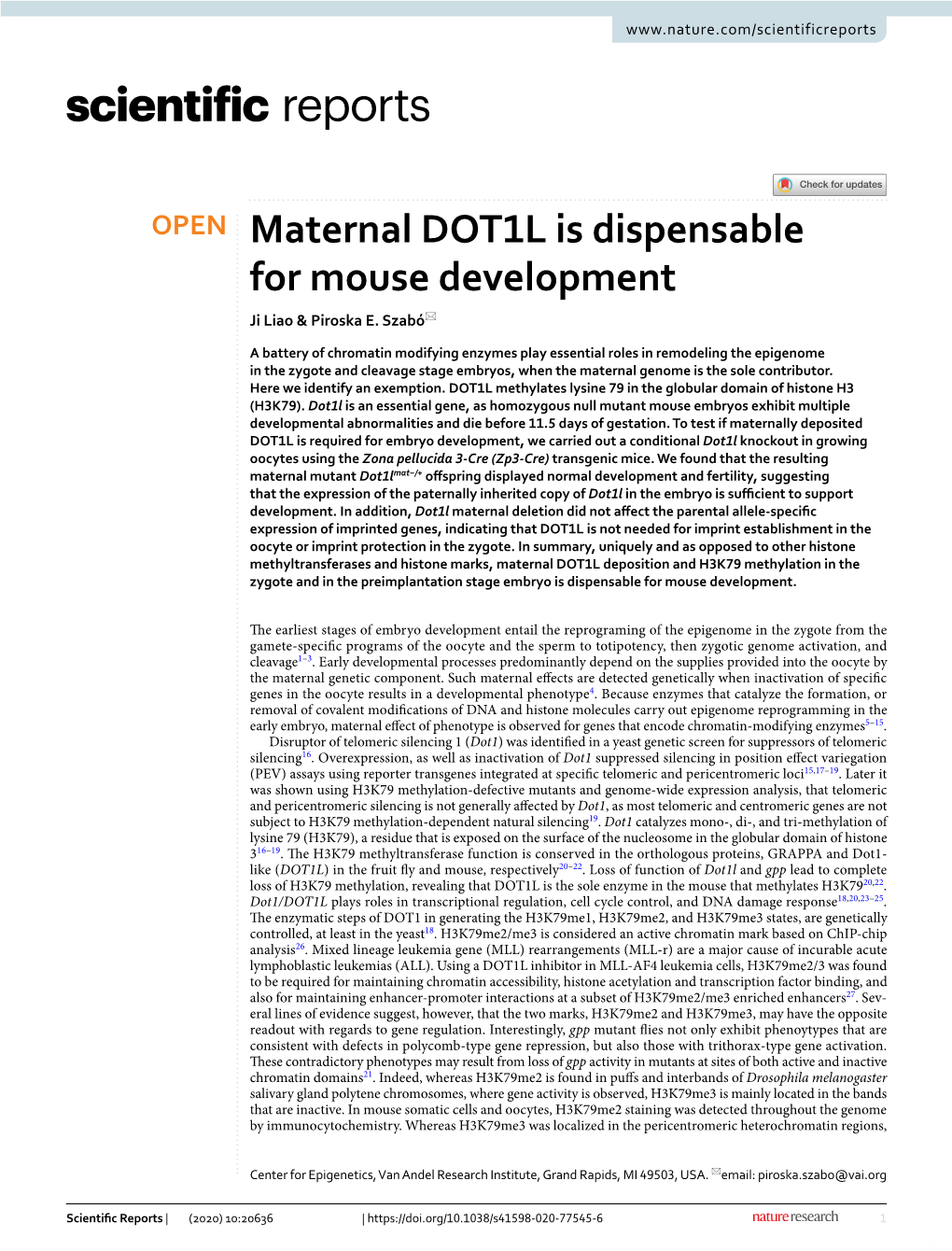 Maternal DOT1L Is Dispensable for Mouse Development Ji Liao & Piroska E