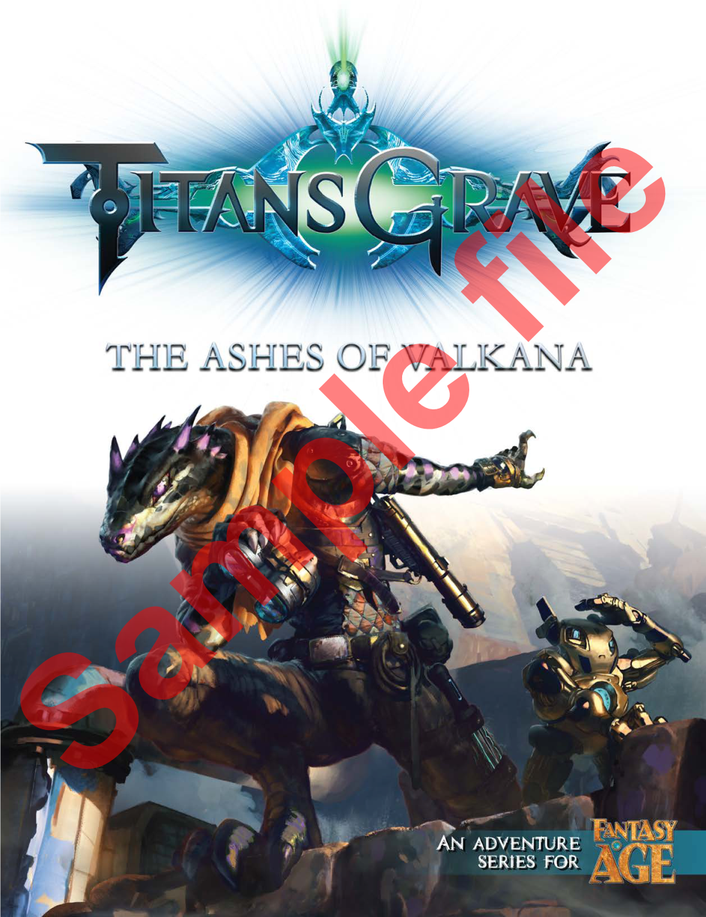 Titansgrave: the Ashes of Valkana Adventure Series Is ©2015 Green Ronin Publishing, LLC