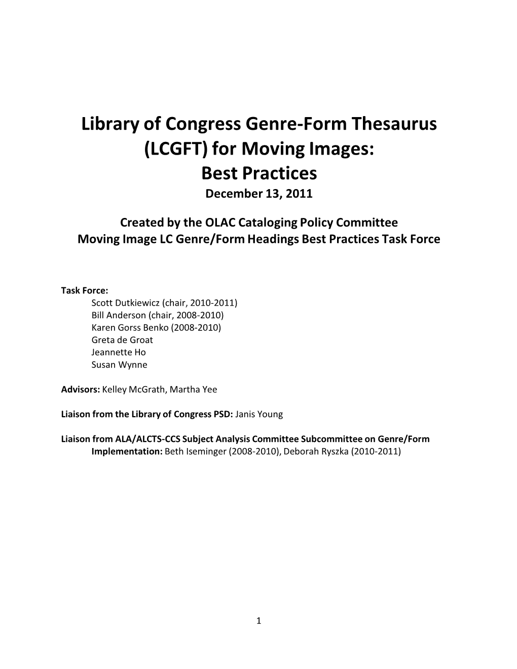 Library of Congress Genre-Form Thesaurus (LCGFT) for Moving Images: Best Practices December 13, 2011