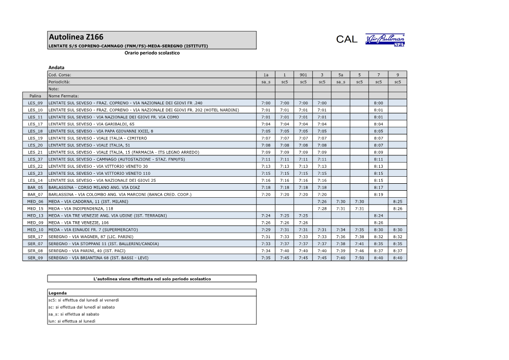 Autolinea Z166 LENTATE S/S COPRENO-CAMNAGO (FNM/FS)-MEDA-SEREGNO (ISTITUTI) Orario Periodo Scolastico